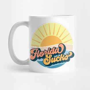 Florida sucks Mug